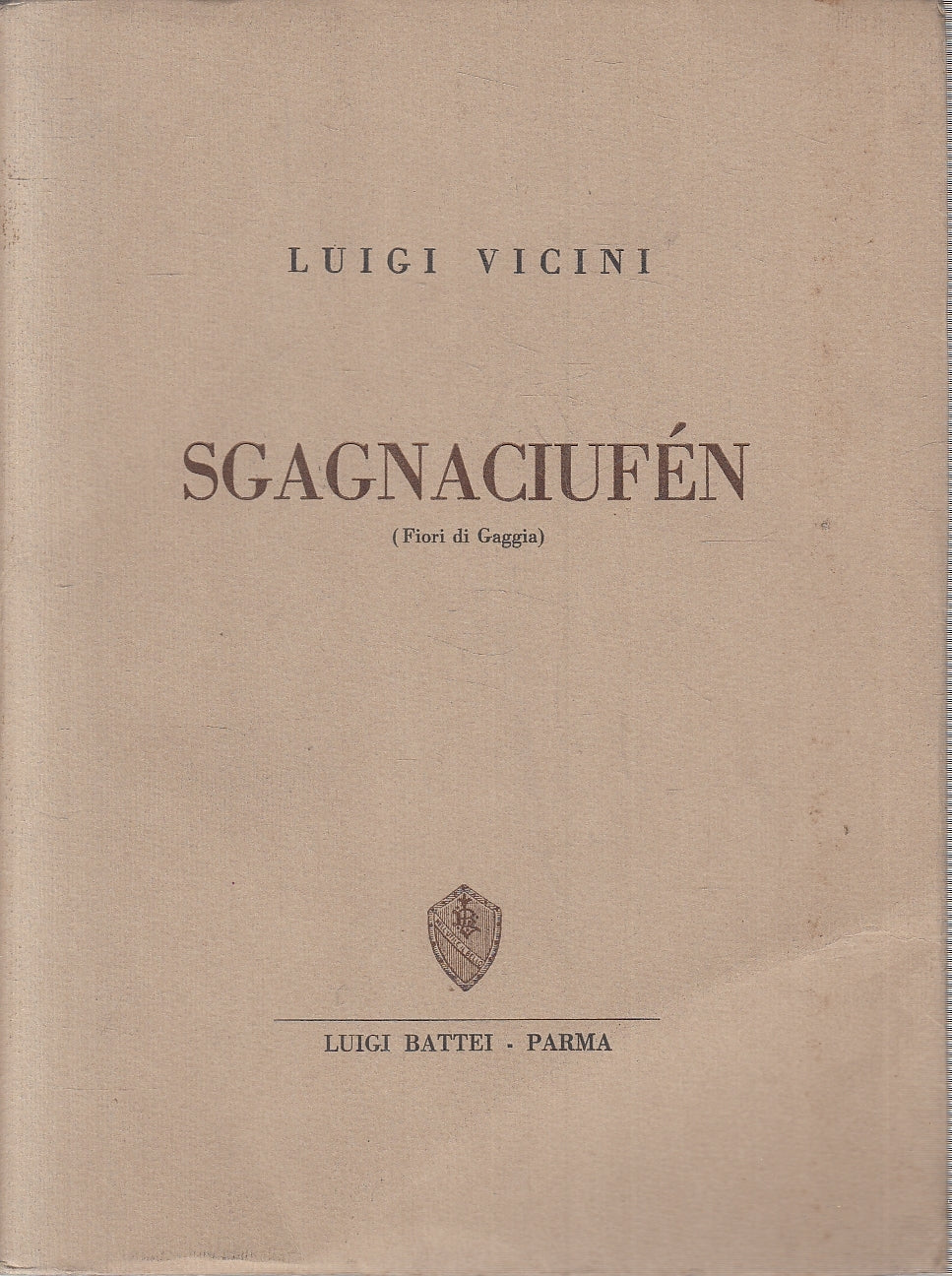 LN- SGAGNACIUFEN FIORI DI GAGGIA - LUIGI VICINI - BATTEI --- 1973 - B - WPR