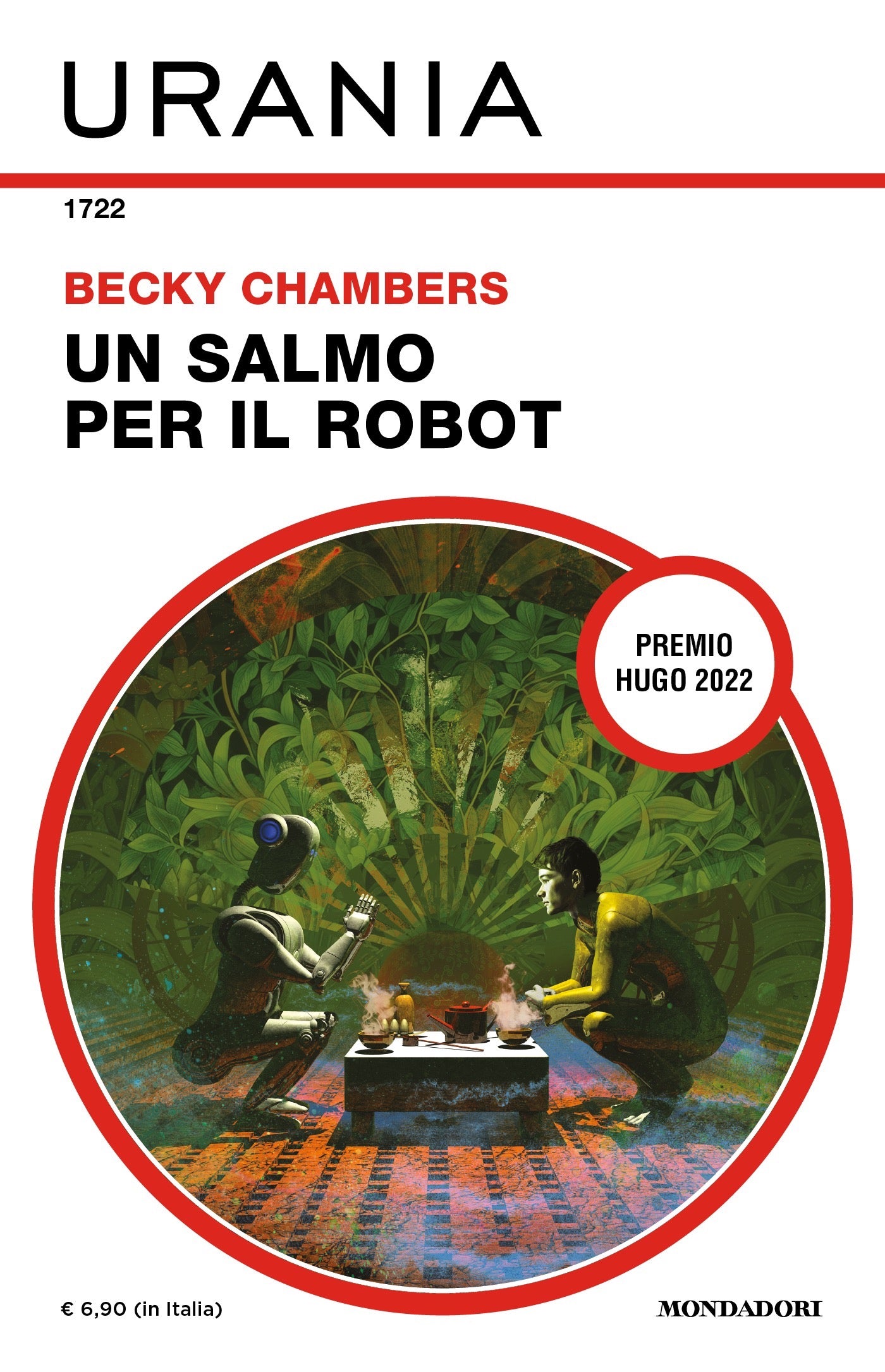 LF- URANIA 1722 UN SALMO PER IL ROBOT- BECKY CHAMBERS- MONDADORI--- 2024- B- YFS