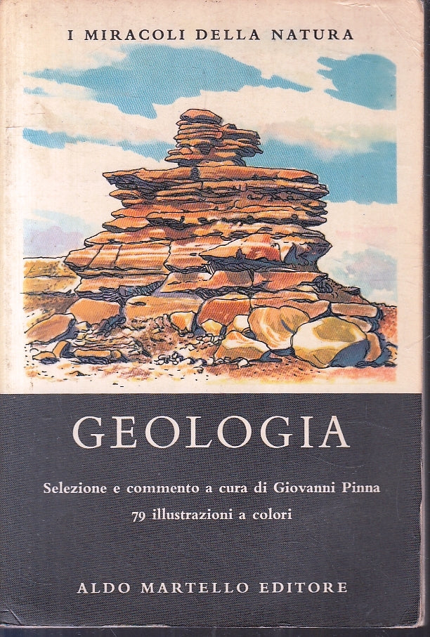 LZ- I MIRACOLI DELLA NATURA GEOLOGIA -- ALDO MARTELLO --- 1971 - B- YFS174