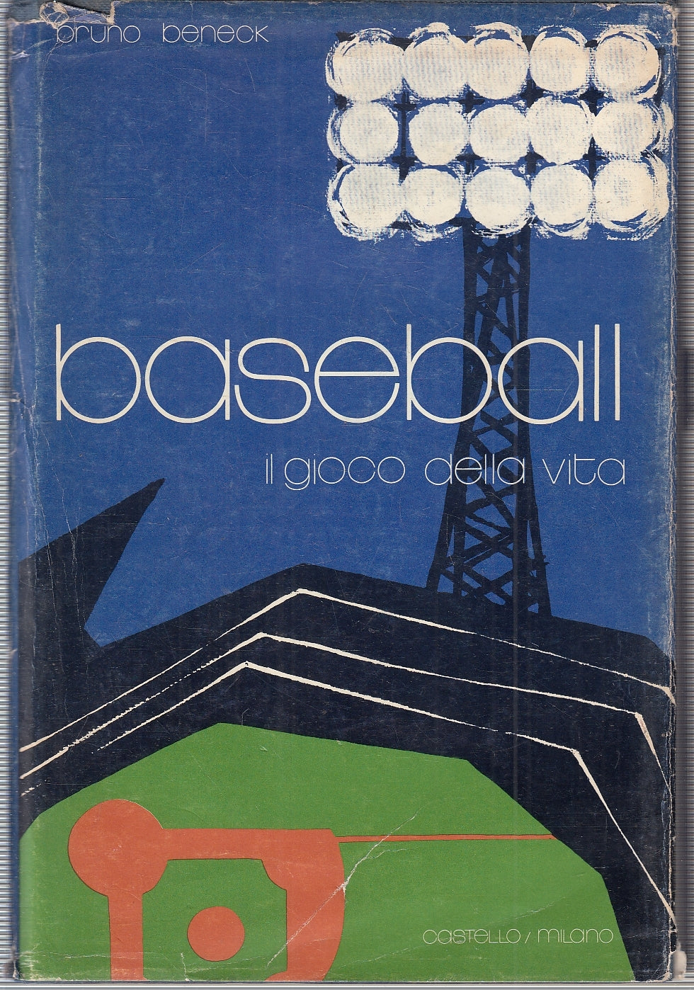 LC- BASEBALL IL GIOCO DELLA VITA - BRUNO BENECK - CASTELLO --- 1973- CS- YFS263