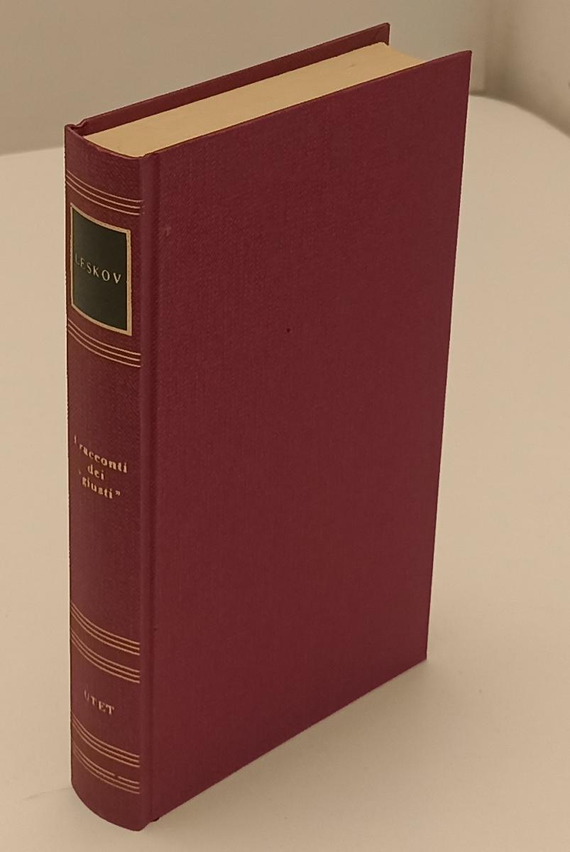 LN2- I RACCONTI DEI GIUSTI - LESKOV - I GRANDI SCRITTORI STRANIERI UTET - C- XFS