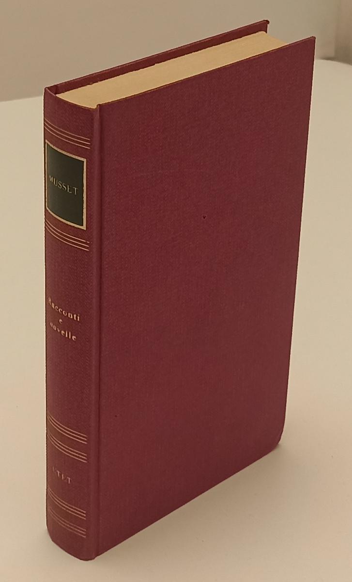 LN2- RACCONTI E NOVELLE - DE MUSSET - I GRANDI SCRITTORI STRANIERI UTET - C- XFS