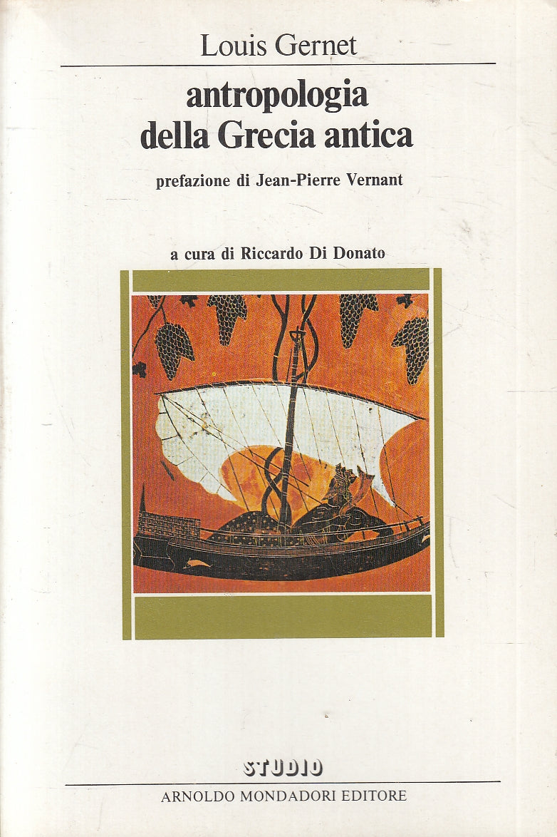 LS- ANTROPOLOGIA DELLA GRECIA ANTICA- LOUIS GERNET- MONDADORI--- 1983- B- YFS192