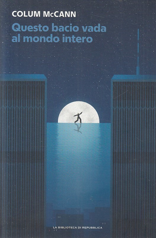 LN2- NEW YORK 15 QUESTO BACIO VADA AL MONTO INTERO- MCCANN- REPUBBLICA- B-JXS176