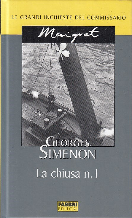 LN2- INCHIESTE COMMISSARIO MAIGRET LA CHIUSA N.1 - SIMENON - FABBRI - JXS178