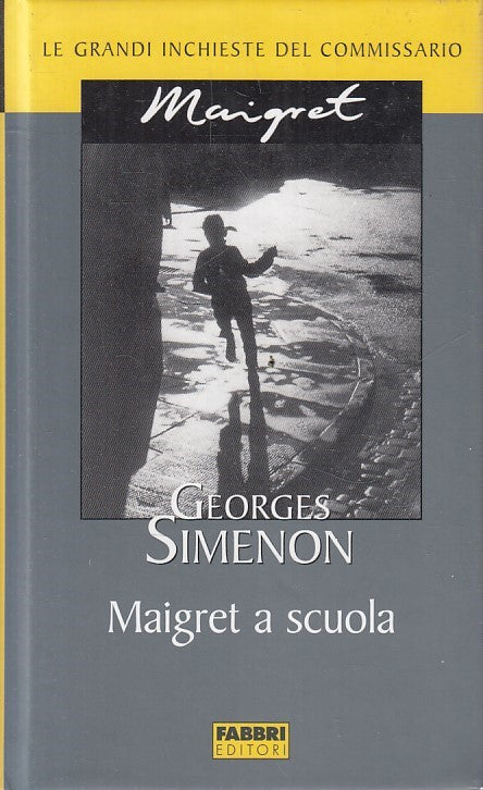 LN2- INCHIESTE COMMISSARIO MAIGRET A SCUOLA - SIMENON - FABBRI - JXS178