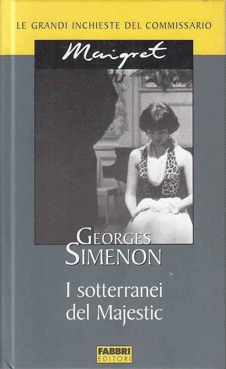 LN2- INCHIESTE MAIGRET I SOTTERRANEI DEL MAJESTIC - SIMENON - FABBRI - JXS178