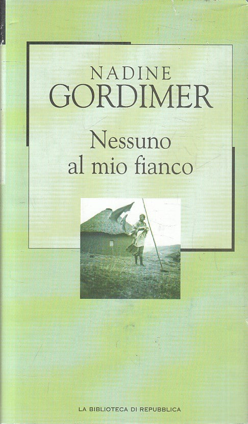 LN2- REPUBBLICA NOVECENTO N.89 NESSUNO AL MIO FIANCO - GORDIMER - CS - JXS179