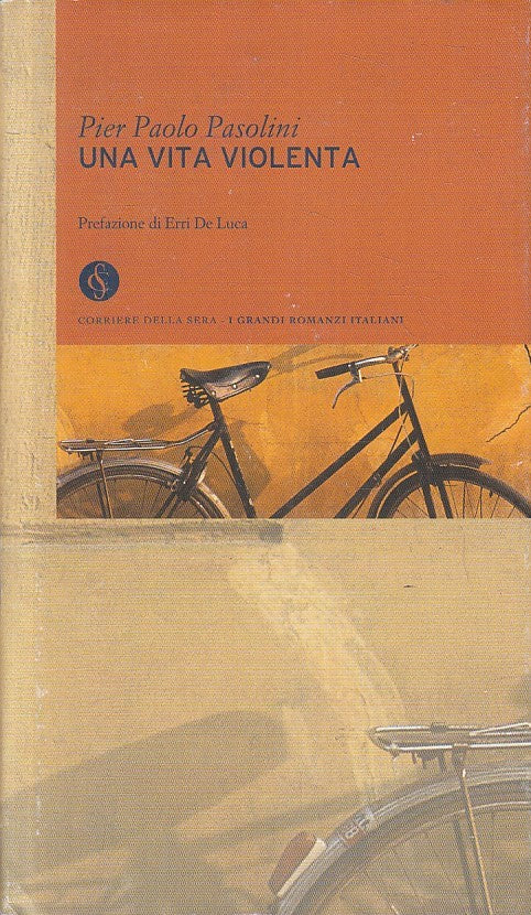 LN2- GRANDI ROMANZI ITALIANI 6 VITA VIOLENTA - PASOLINI - CORRIERE SERA - JXS180