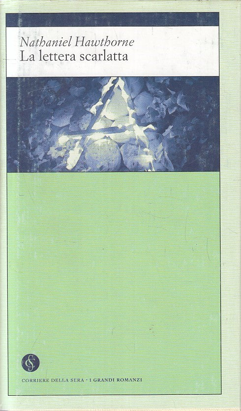 LN2- GRANDI ROMANZI 24 LA LETTERA SCARLATTA - HAWTHORNE - CORRIERE SERA - JXS180