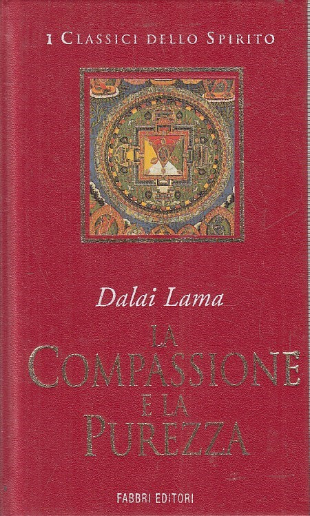 LN2- CLASSICI DEL ROMANZO STORICO COMPASSIONE PUREZZA- DALAI LAMA- FABBRI-JXS181