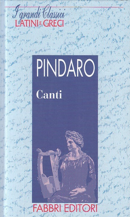 LN2- GRANDI CLASSICI LATINI E GRECI CANTI - PINDARO - FABBRI - C - JXS182