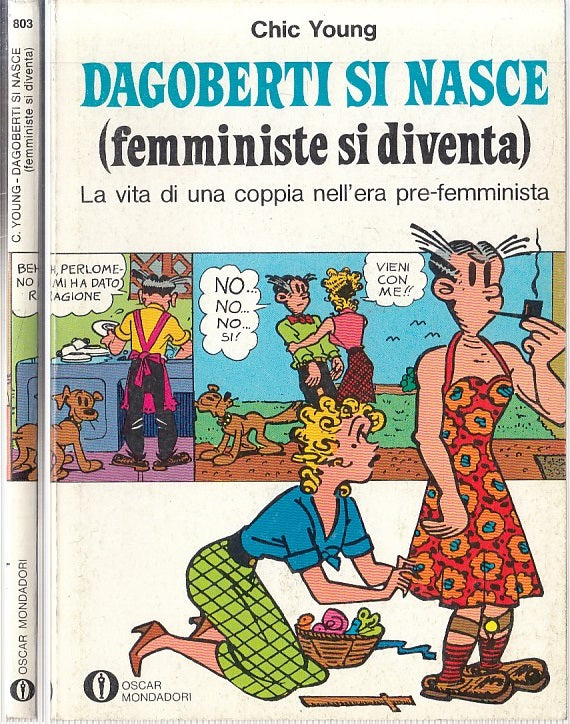 FC- OSCAR MONDADORI N.903 DAGOBERTI SI NASCE FEMMINISTE- CHIC YOUNG-- 1977-B-C24