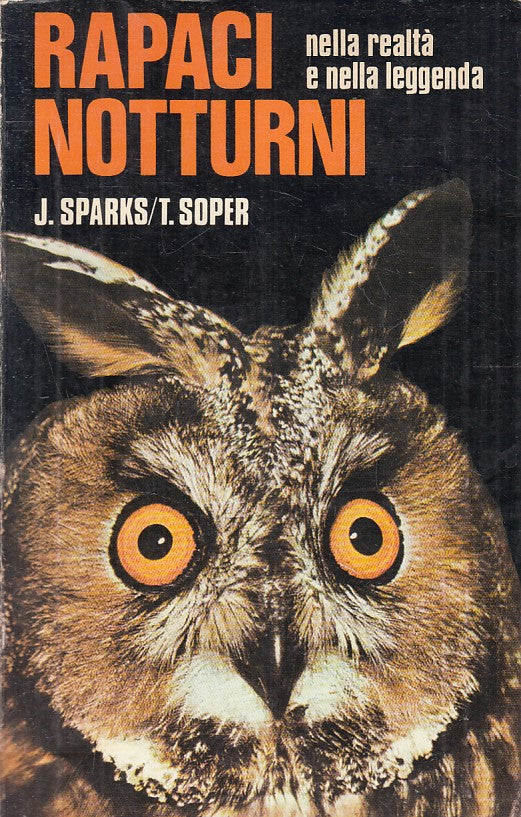 LZ- RAPACI NOTTURNI REALTA' LEGGENDA- SPARKS SOPER- EDAGRICOLE--- 1978- B-YFS386