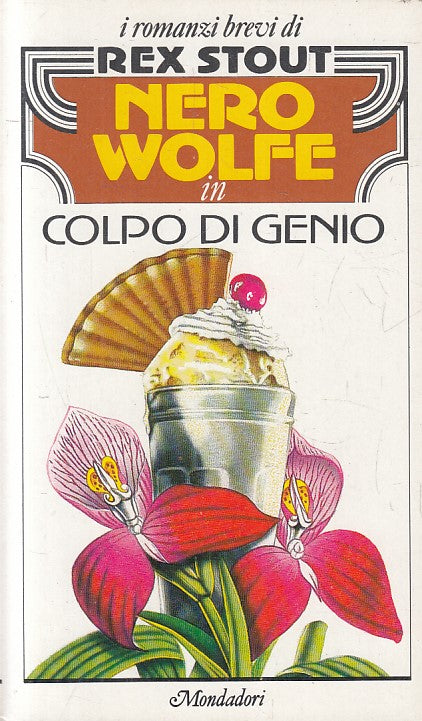 LG- NERO WOLFE IN COLPO DI GENIO- REX STOUT- MONDADORI-- 1a ED.- 1984- B- YFS383