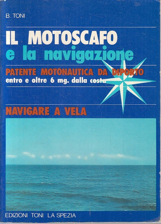 LZ- MOTOSCAFO E NAVIGAZIONE PATENTE MOTONAUTICA DIPORTO-- TONI--- 1985- B-YFS373