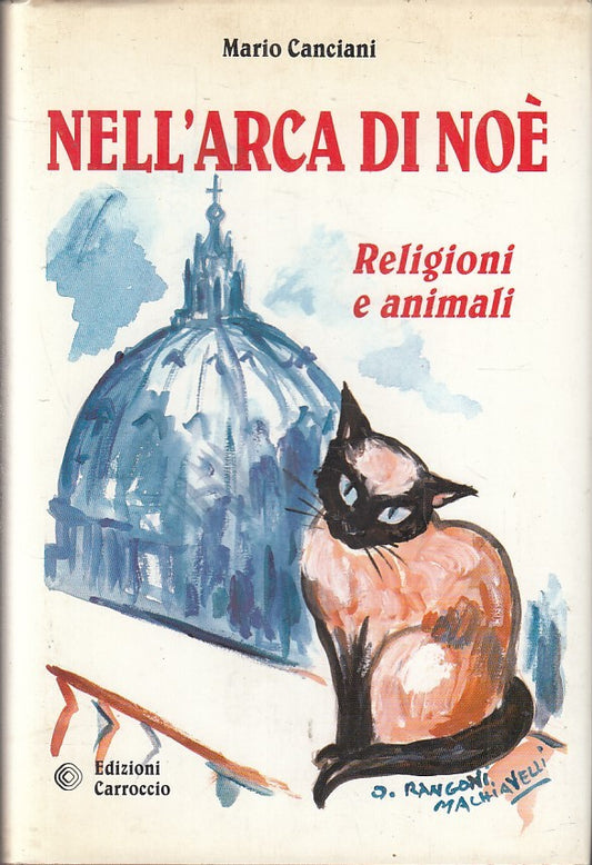 LS- NELL'ARCA DI NOE' RELIGIONI ANIMALI- CANCIANI- CARROCCIO--- 1990- CS- YFS479