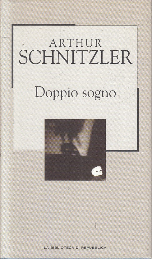 LN2- BIBLIOTECA REPUBBLICA NOVECENTO N.11 DOPPIO SOGNO - SCHNITZLER - CS- JXS179