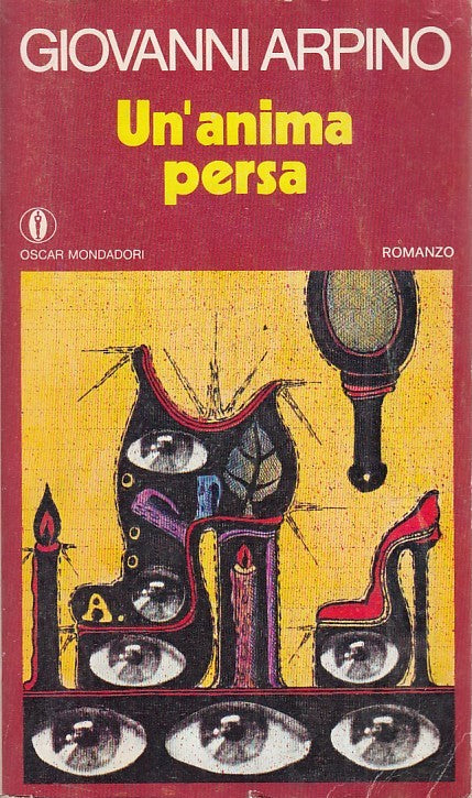 LN- UN'ANIMA PERSA - GIOVANNI ARPINO - MONDADORI - OSCAR - 1a ED. - 1974- B- XFS