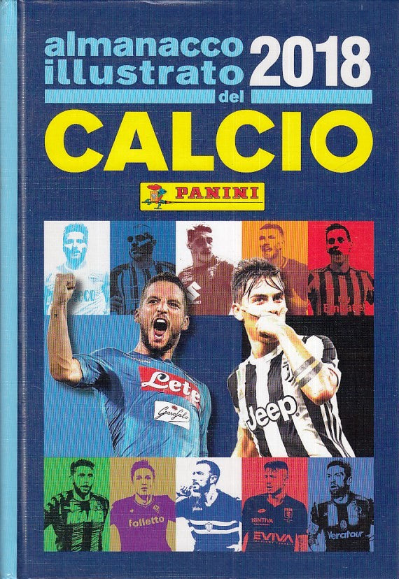 LC- ALMANACCO ILLUSTRATO DEL CALCIO 2018 CARTONATO -- PANINI ---- C - E24