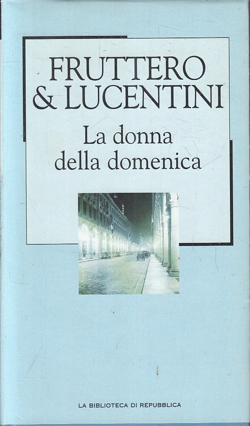 LN2- REPUBBLICA NOVECENTO 85 DONNA DI DOMENICA - FRUTTERO LUCENTINI - CS- JXS179