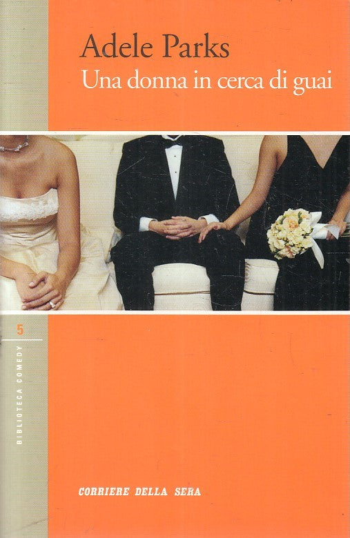 LN2- BIBLIOTECA COMEDY 5 DONNA IN CERCA DI GUAI - PARKS - CORRIERE SERA - B- XFS