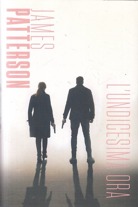 LN2- JAMES PATTERSON N.20 L'UNDICESIMA ORA - CORRIERE DELLA SERA GdS - B- JXS234