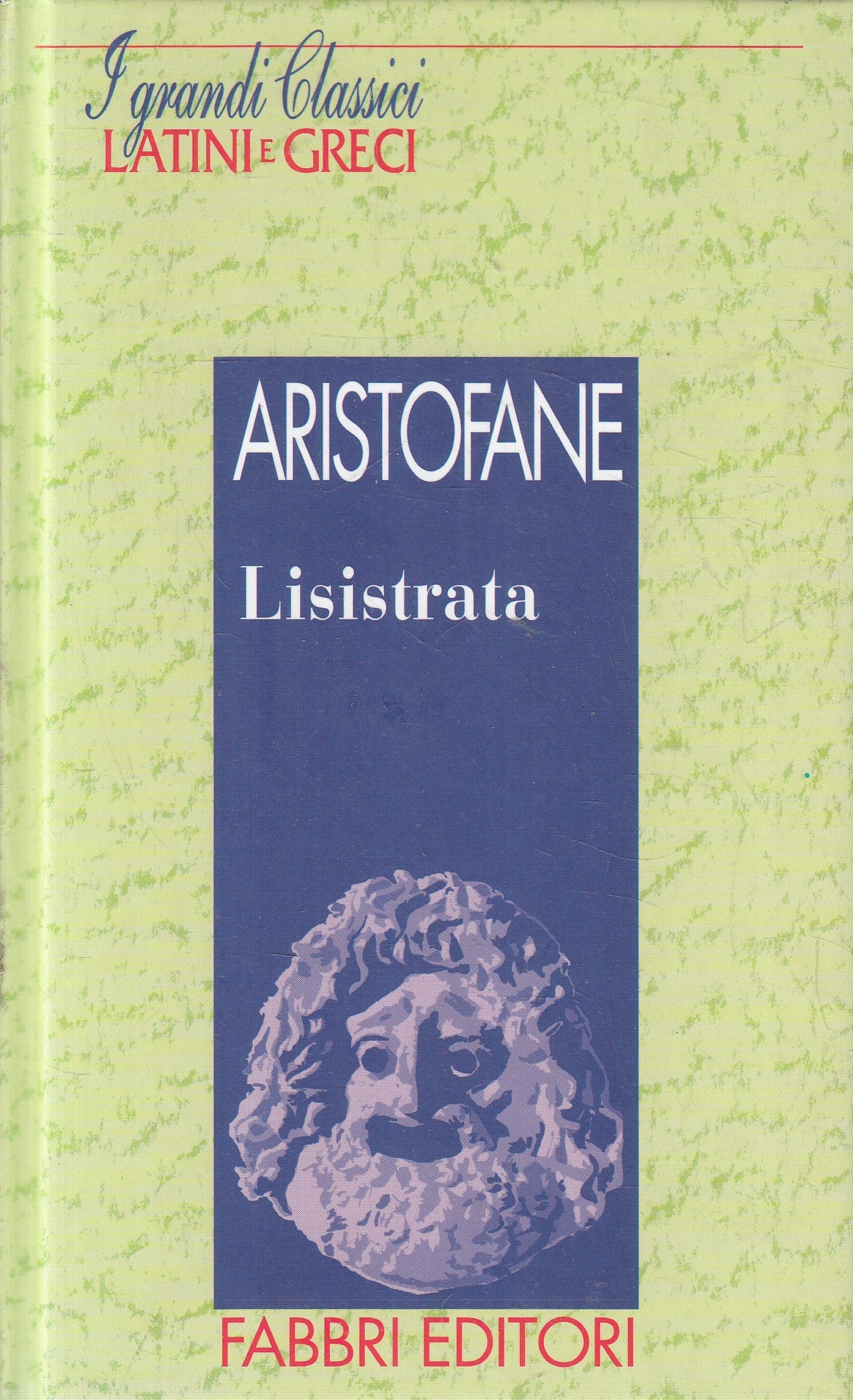 GRANDI CLASSICI LATINI E GRECI LISISTRATA - ARISTOFANE - FABBRI - C- JXS182