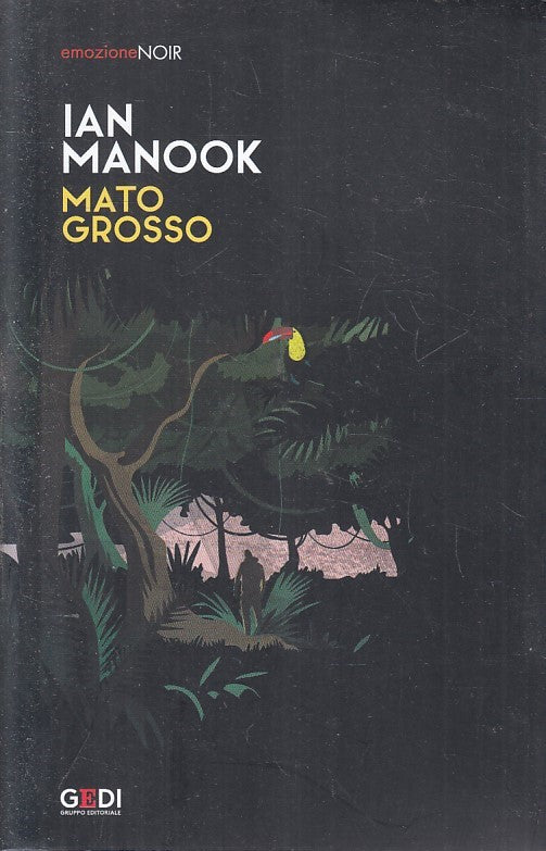 LN2- EMOZIONE NOIR N.28 NATO GROSSO - IAN MANOOK - GEDI - B - JXS209
