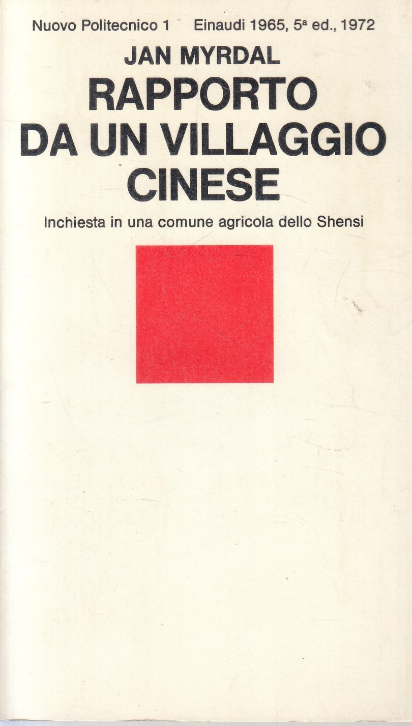 RAPPORTO DA UN VIALLGGIO CINESE - MYRDAL- EINAUDI- NUOVO POLITECNICO- B-XFS