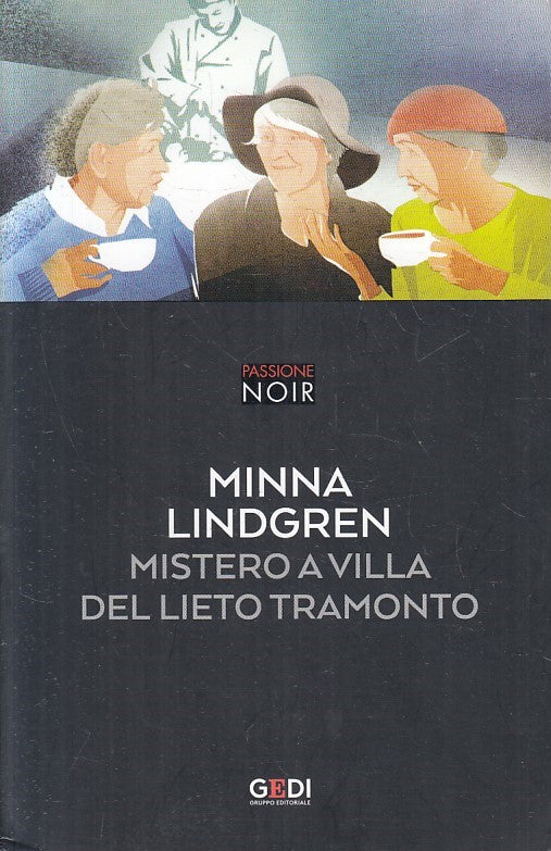 LN2- PASSIONE NOIR 27 MISTERO VILLA LIETO TRAMONTO - LINDGREN - GEDI - B- JXS171