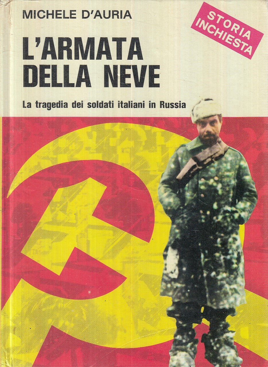 LS- L'ARMATA DELLA NEVE TRAGEDIA SOLDATI - D'AURIA - ROMA --- 1974 - C - YFS196