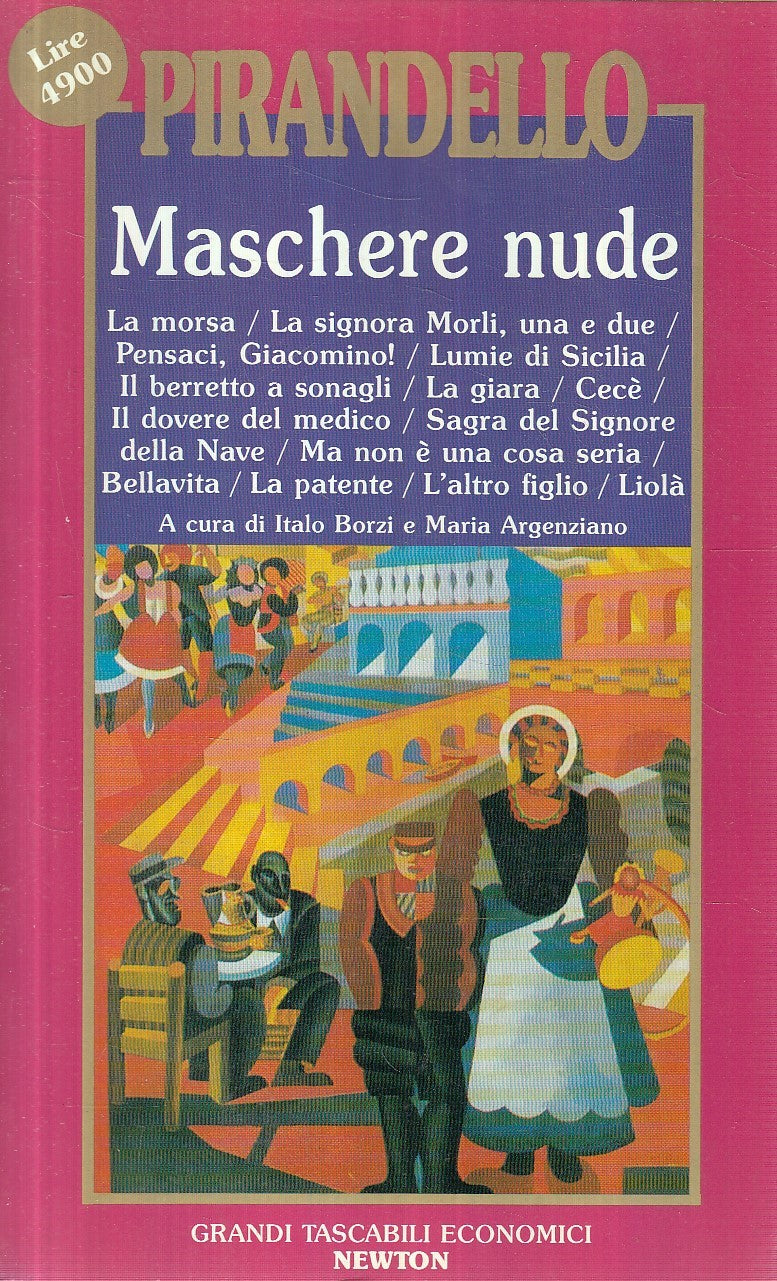 MASCHERE NUDE 3 - PIRANDELLO - GRANDI TASCABILI ECONOMICI NEWTON - JXS258