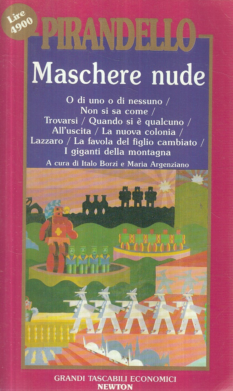 MASCHERE NUDE 4 - PIRANDELLO - GRANDI TASCABILI ECONOMICI NEWTON - JXS258