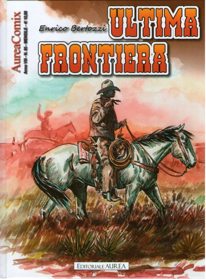 FV- AUREACOMIX N.85 ULTIME FRONTIERE CARTONATO - ENRICO BERTOZZI- AUREA-- C- P24