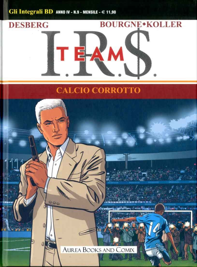 FV- I.R.S. TEAM N.1 CALCIO CORROTTO - AUREA BOOKS INTEGRALI BD NUOVA SERIE - P24