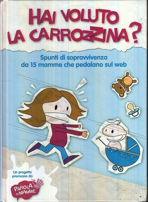 LZ- HAI VOLUTO LA CARROZZINA? SPUNTI DI SOPRAVVIVENZA - FABBRI - 2011- C- YFS668