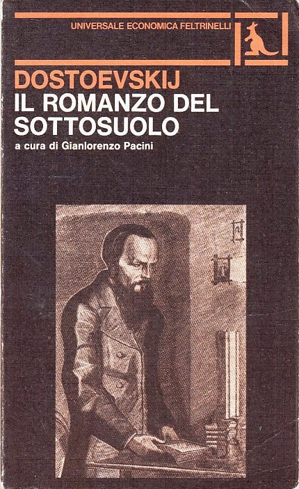 LN- IL ROMANZO DEL SOTTOSUOLO - DOSTOEVSKIJ - FELTRINELLI - UE --- B - XFS