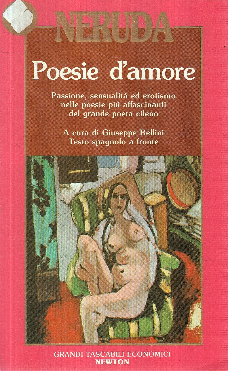 LN2- POESIE D'AMORE - NERUDA - GRANDI TASCABILI ECONOMICI NEWTON - JXS259