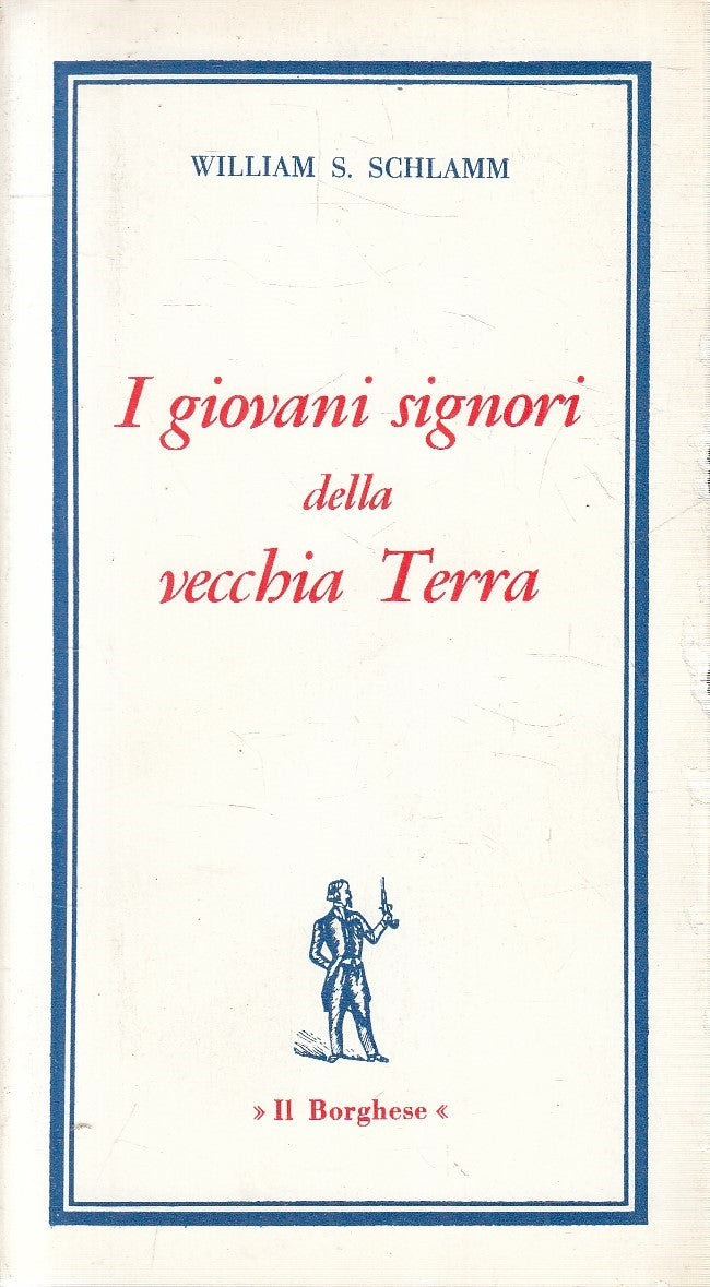 LS- GIOVANI SIGNORI DELLA VECCHIA TERRA - SCHLAMM - BORGHESE --- 1965- B- YFS629