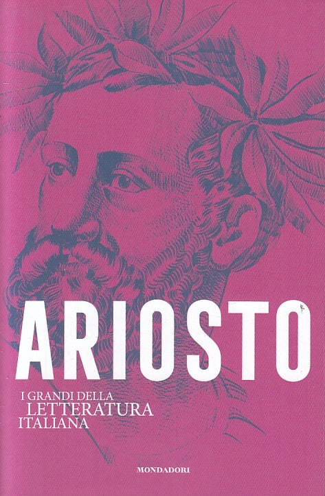 LN2- I GRANDI DELLA LETTERATURA ITALIANA 30 ARIOSTO - MONDADORI - B - JXS260