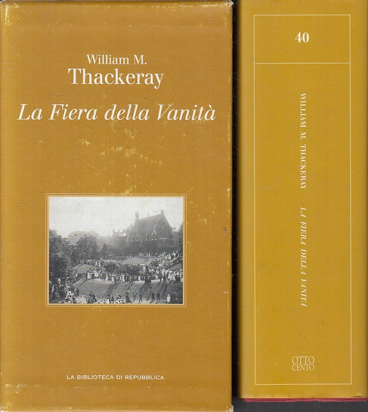 LN2- BIBLIOTECA REPUBBLICA OTTOCENTO 40 THACKERAY FIERA VANITA' - CS - JXS262