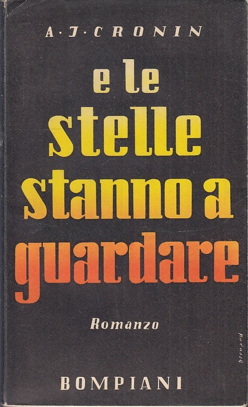 LN- E LE STELLE STANNO A GUARDARE - CRONIN - BOMPIANI ---- BS - ZFS150