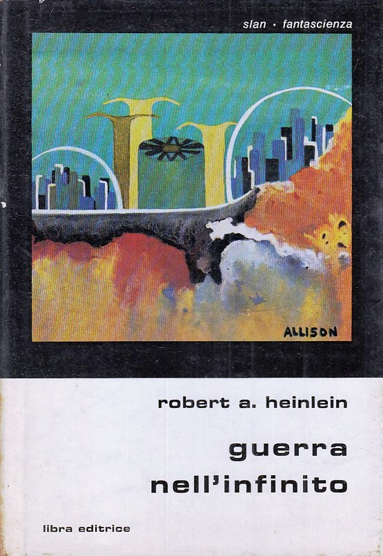 LF- GUERRA DELL'INFINITO- ROBERT HEINLEIN- LIBRA- SLAN FANTASCIENZA--- CS-ZFS145