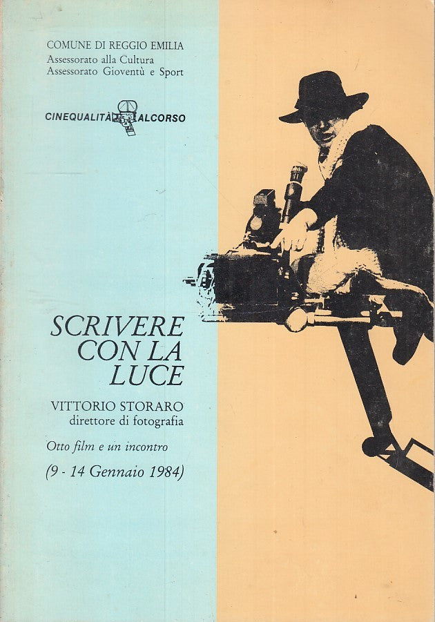 LW- SCRIVERE CON LA LUCE VITTORIO STORARO direttore fotografia CATALOGO - ZFS177