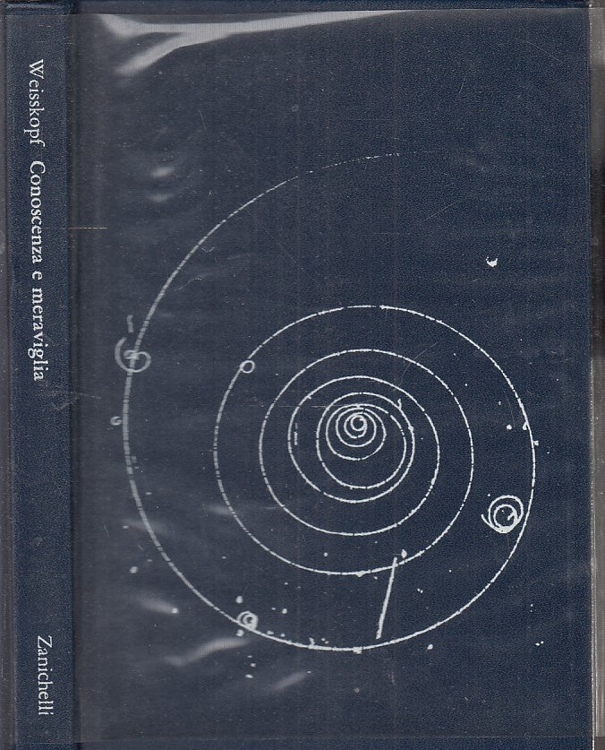 LZ- CONOSCENZA E MERAVIGLIA- VICTOR F. WEISSKOPF- ZANICHELLI--- 1966- CS- ZFS177