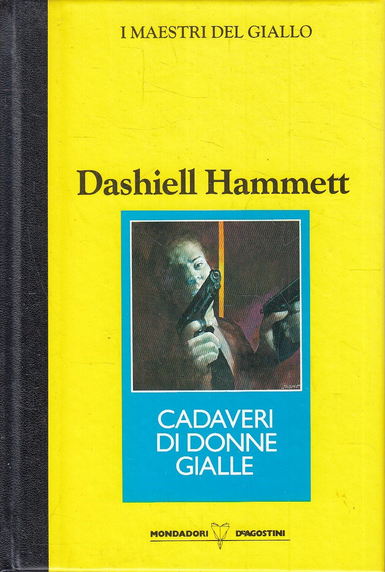MAESTRI GIALLO CADAVERI DONNE GIALLE - HAMMETT - MONDADORI DeA - C - JXS264