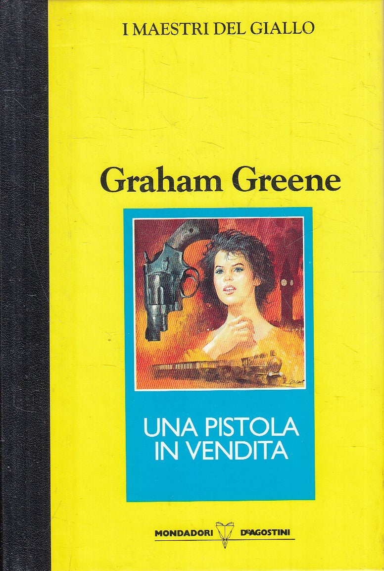 MAESTRI GIALLO UNA PISTOLA IN VENDITA - GREENE - MONDADORI DeA - C - JXS264
