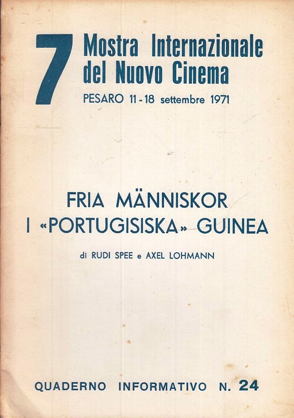 LW- 7 MOSTRA INTERNAZIONALE NUOVO CINEMA PESARO 1971 24 RUDI SPEE LOHMANN ZFS146