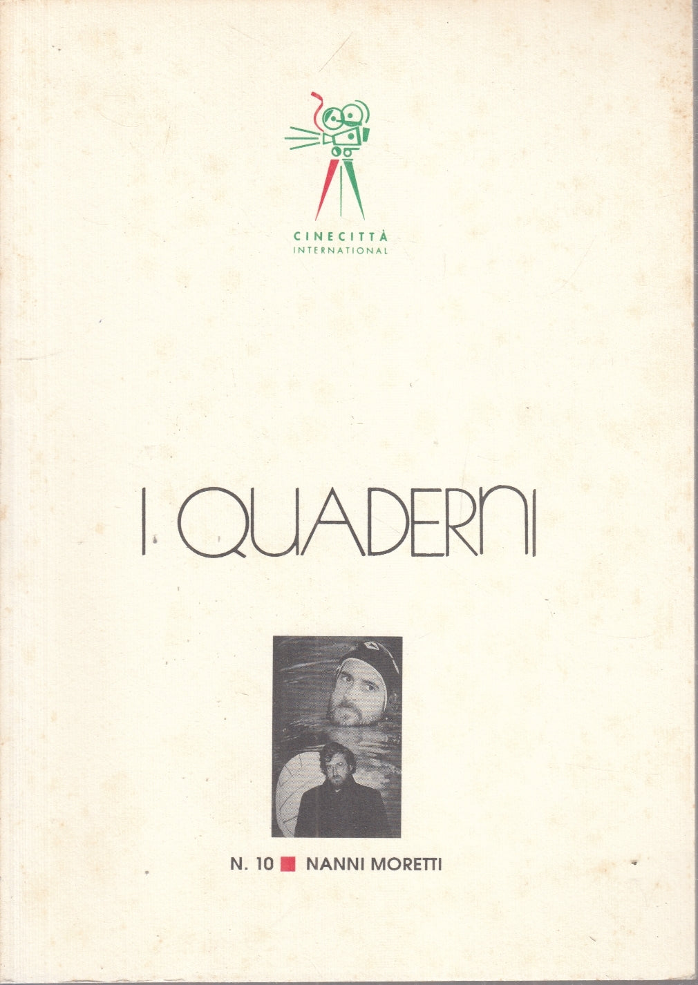 LW- I QUADERNI N.10 NANNI MORETTI - CINECITTA' INTERNATIONAL - CINEMA- B- ZFS173